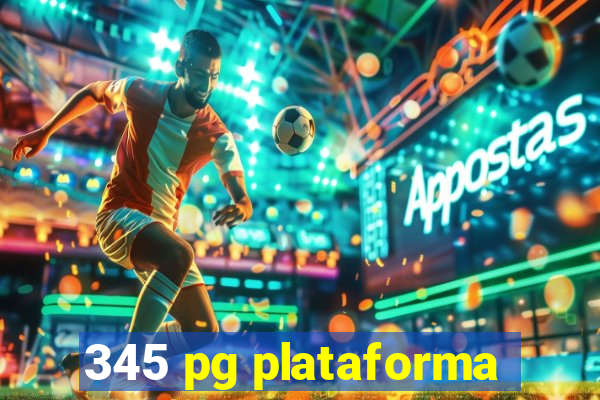 345 pg plataforma